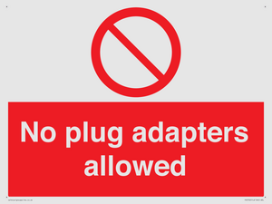 No plug adapters allowed Prohibition Sign